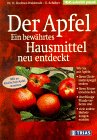 Der Apfel, ein bewährtes Hausmittel neu entdeckt.