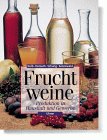 Fruchtweine. Produktion in Haushalt und Gewerbe.